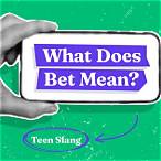 what does bet mean in slang